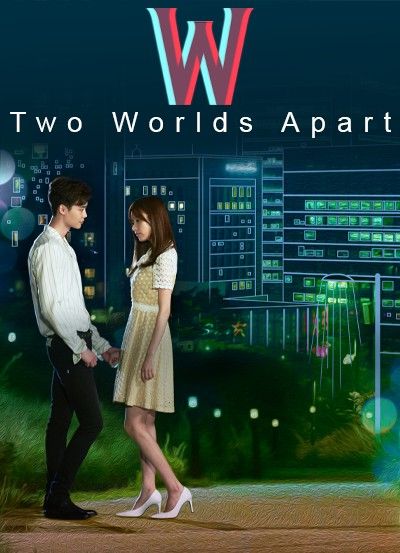 W Two Worlds Apart (2024) Season 1 Hindi Dubbed Complete Series download full movie